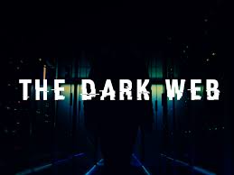 Everything You Need to Know About the Dark Web